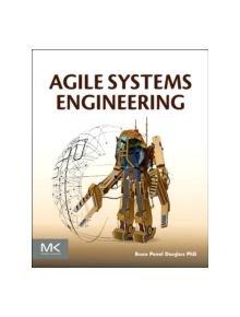Agile Systems Engineering - 9780128021200