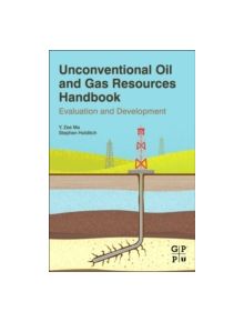 Unconventional Oil and Gas Resources Handbook - 9780128022382