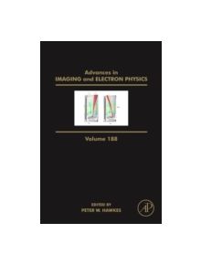 Advances in Imaging and Electron Physics - 9780128022542