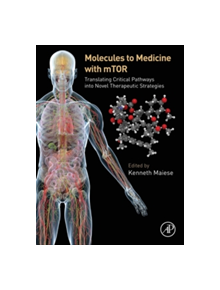 Molecules to Medicine with mTOR - 9780128027332