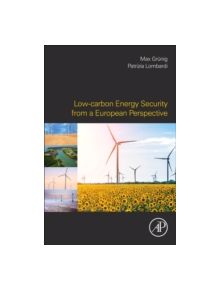 Low-carbon Energy Security from a European Perspective - 9780128029701