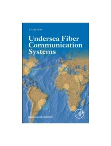 Undersea Fiber Communication Systems - 9780128042694