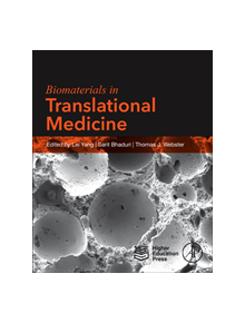Biomaterials in Translational Medicine - 9780128134771
