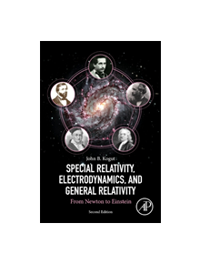 Special Relativity, Electrodynamics, and General Relativity - 9780128137208