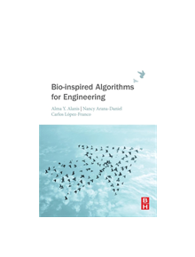 Bio-inspired Algorithms for Engineering - 9780128137888