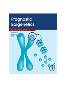 Prognostic Epigenetics - 9780128142592
