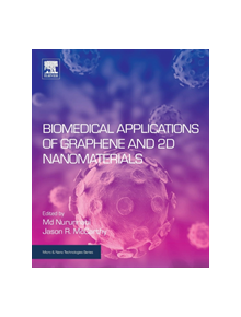 Biomedical Applications of Graphene and 2D Nanomaterials - 9780128158890