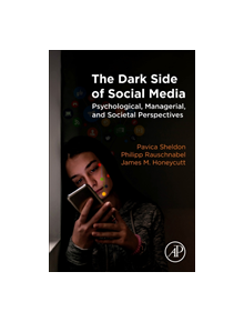 The Dark Side of Social Media - 9780128159170