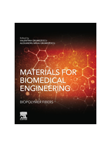Materials for Biomedical Engineering: Biopolymer Fibers - 9780128168721