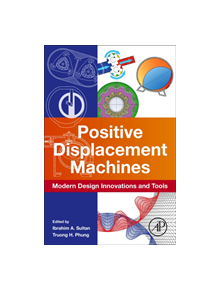Positive Displacement Machines - 9780128169988