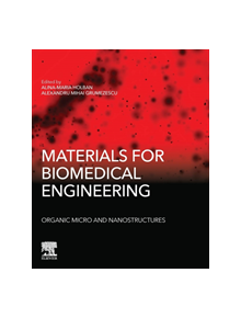 Materials for Biomedical Engineering: Organic Micro and Nanostructures - 9780128184332