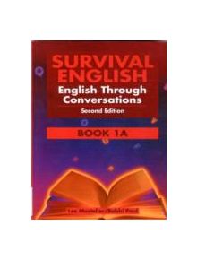 Survival English 1: English Through Conversations Book 1A - 9780130165930