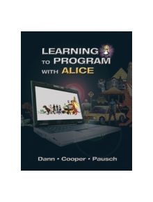 Learning to Program with Alice (w/ CD ROM) - 9780132122474