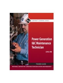 Power Generation I & C Maintenance Technician Level 1 TG - 9780132154307