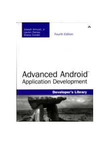 Advanced Android Application Development - 9780133892383