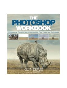 The Photoshop Workbook - 9780134008462