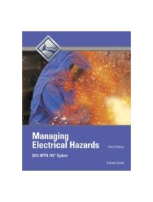 Managing Electrical Hazards Trainee Guide - 9780134163123
