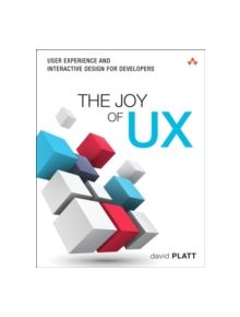 The Joy of UX - 9780134276717