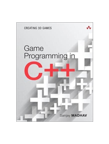 Game Programming in C++ - 9780134597201