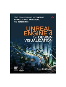 Unreal Engine 4 for Design Visualization - 9780134680705