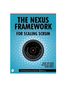 The Nexus Framework for Scaling Scrum - 9780134682662