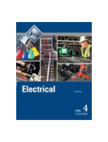 Electrical Level 4 Trainee Guide - 9780134738222