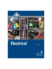 Electrical Level 3 Trainee Guide - 9780134738239