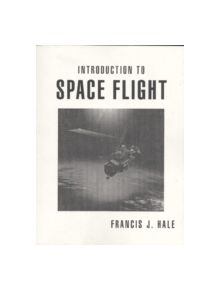 Introduction to Space Flight - 9780134819129