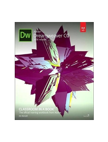 Adobe Dreamweaver CC Classroom in a Book (2018 release) - 9780134852522