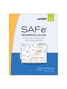 SAFe 4.5 Reference Guide - 9780134892863