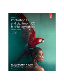 Adobe Photoshop and Lightroom Classic CC Classroom in a Book (2019 release) - 9780135495070
