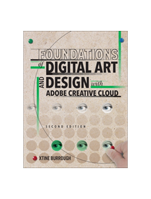 Foundations of Digital Art and Design with Adobe Creative Cloud - 9780135732359