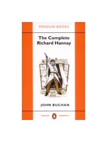 The Complete Richard Hannay - 9780140170597