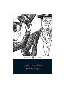 The Pickwick Papers - 9780140436112