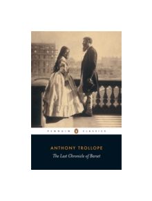 The Last Chronicle of Barset - 9780140437522