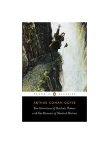 The Adventures of Sherlock Holmes and the Memoirs of Sherlock Holmes - 9780140437713