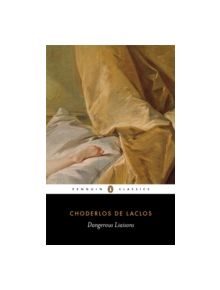 Dangerous Liaisons - 9780140449570