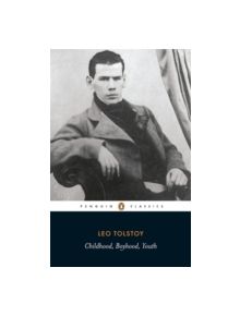 Childhood, Boyhood, Youth - 9780140449921