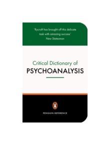 A Critical Dictionary of Psychoanalysis - 9780140513103