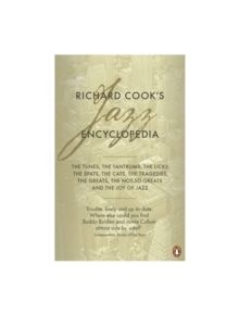 Richard Cook's Jazz Encyclopedia - 9780141026466