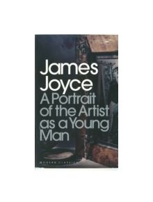 A Portrait of the Artist as a Young Man - 9780141182667