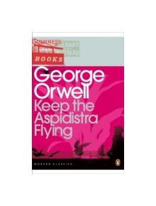 Keep the Aspidistra Flying - 9780141183725
