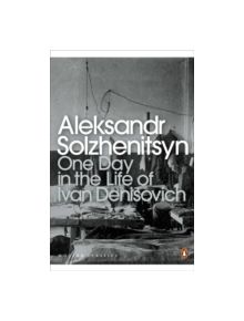 One Day in the Life of Ivan Denisovich - 9780141184746
