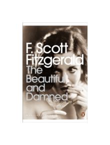 The Beautiful and Damned - 9780141187815