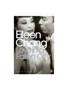 Love in a Fallen City - 9780141189369