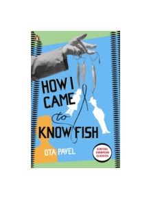 How I Came to Know Fish - 9780141192833