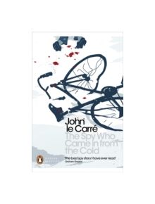 The Spy Who Came in from the Cold - 9780141194523