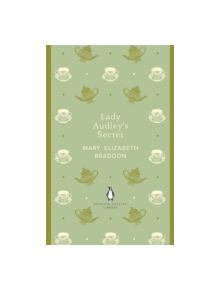 Lady Audley's Secret - 9780141198842