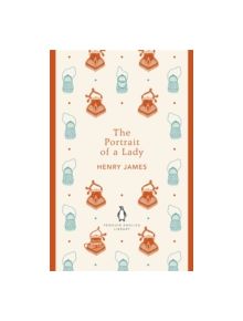 The Portrait of a Lady - 9780141199122