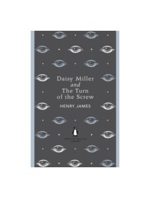 Daisy Miller and The Turn of the Screw - 9780141199757